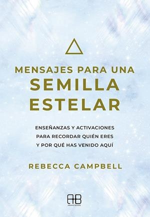 Mensajes para una semilla estelar | 9788417851712 | Campbell, Rebecca