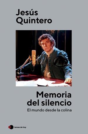 Memoria del silencio | 9788499989853 | Quintero, Jesús