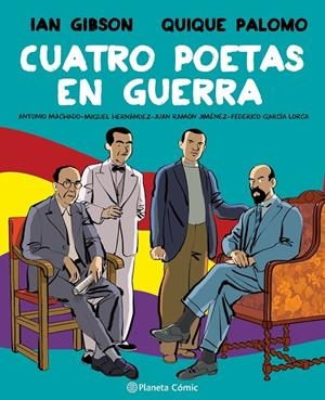 Cuatro poetas en guerra (novela gráfica) | 9788491749998 | Gibson, Ian / Palomo, Quique