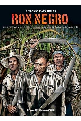Ron negro | 9788412407969 | Raya, Antonio