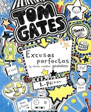 Tom Gates: Excusas perfectas (y otras cosillas geniales) | 9788421687659 | Pichon, Liz