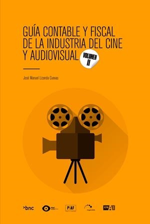 Guía contable y fiscal de la industria del cine y audiovisual | 9788419841339 | Lizanda, José Manuel