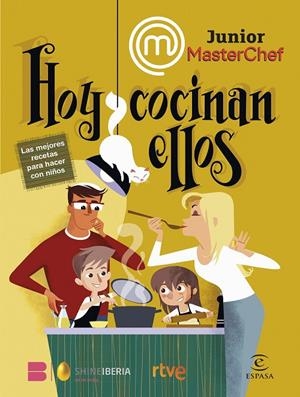 MasterChef Junior. Hoy cocinan ellos | 9788467070644 | Shine / RTVE