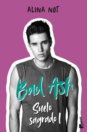 Bad Ash 4. Suelo sagrado 1 | 9788408279501 | Not, Alina