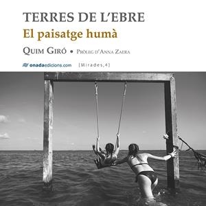 Terres de l'Ebre. El paisatge humà | 9788417638412 | Giró Fàbrega, Quim