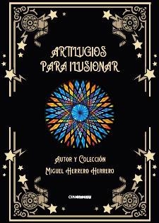 Artilugios para ilusionar | 9788412049619 | Herrero Herrero, Miguel