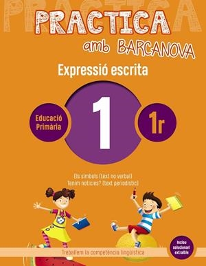Practica amb Barcanova 1. Expressió escrita | 9788448948207 | Camps, Montserrat / Almagro, Maribel / González, Ester / Pascual, Carme