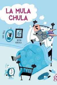 La mula chula | 9788412504682 | Vacas Polo, Raúl