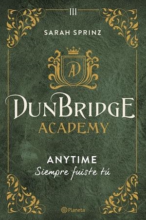 Dunbridge Academy. Anytime | 9788408280033 | Sprinz, Sarah