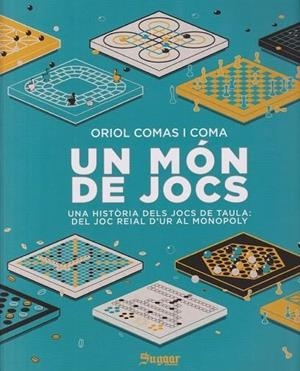 Un món de jocs | 9788412536577 | Comas i Coma, Oriol