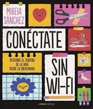 Conéctate sin wifi | 9788448029890 | Sánchez, Mireia