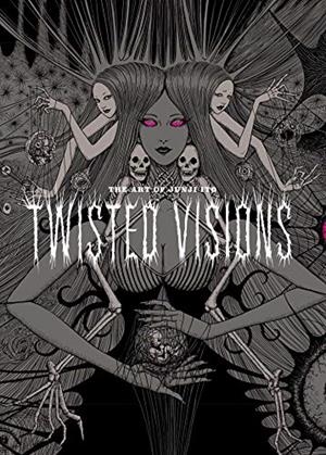 THE ART OF JUNJI ITO: TWISTED VISIONS AM | 9781974713004