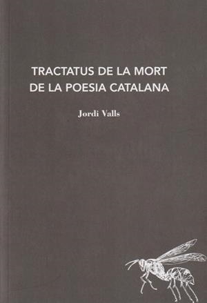 Tractatus de mort de la poesia catalana | 9788412760149 | Valls, Jordi