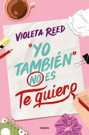 Yo también no es te quiero | 9788425365737 | Reed, Violeta