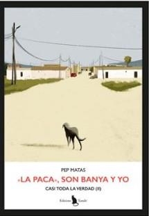 «La Paca», Son Banya y yo | 9788412750003 | Matas, Pep