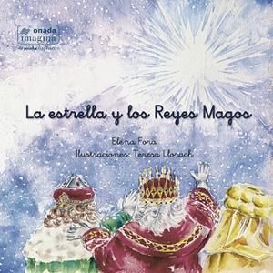 La estrella y los Reyes Magos | 9788418634635 | Fora Eroles, Elena