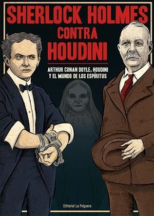 SHERLOCK HOLMES CONTRA HOUDINI | 9788412466980 | Conan Doyle, Arthur/Houdini, Harry