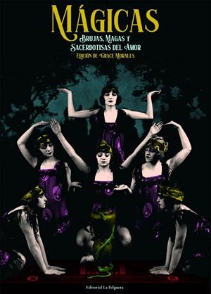 MAGICAS | 9788412466942 | MORALES (ED), GRACE