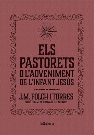 Els Pastorets o l'Adveniment de l'Infant Jesús | 9788424658892 | Folch i Torres, Josep Maria