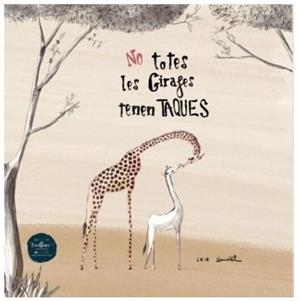 No totes les girafes tenen taques | 9788412500844 | Sauret, Laia