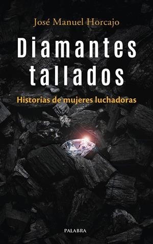 Diamantes tallados | 9788413683126 | Horcajo, José Manuel