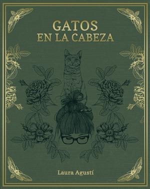 Gatos en la cabeza | 9788416890415 | Laura Agustí (Lalauri)