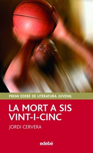 LA MORT A SIS VINT-I-CINC | 9788423695744 | Cervera i Nogués, Jordi