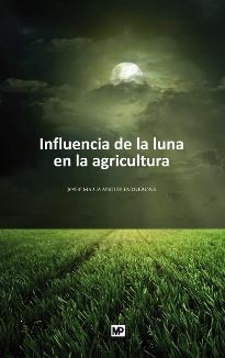 Influencia de la luna en la agricultura | 9788484764069 | ANGLÉS FARRERONS, JOSEP MARÍA