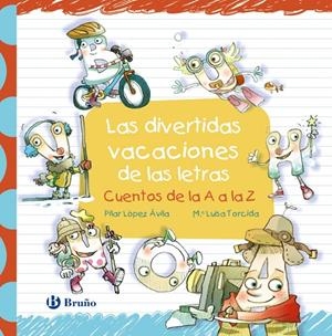 Las divertidas vacaciones de las letras | 9788469629734 | López Ávila, Pilar