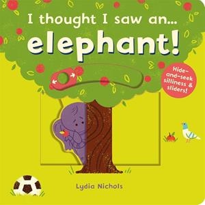 I THOUGHT I SAW AN ELEPHANT | 9781783707119 | SYMONS,RUTH