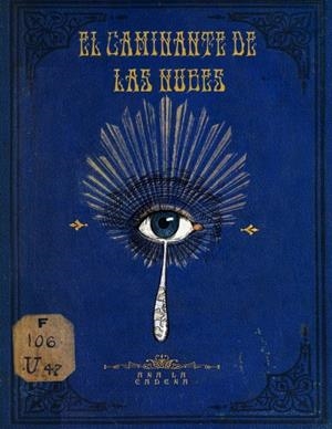 EL CAMINANTE DE NUBES | 9788419380845 | Cadenas, Ana