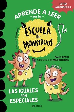 Aprender a leer en la Escuela de Monstruos 3 - Las iguales son especiales | 9788418594045 | Rippin, Sally / Benegas, Mar