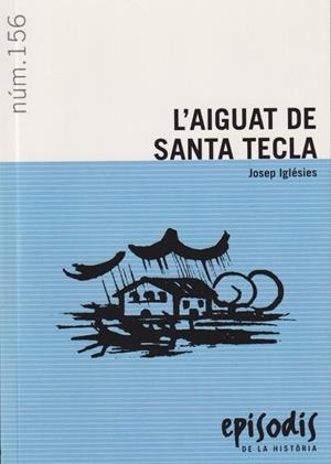 L'AIGUAT DE SANTA TECLA | 9788423200030 | IGLÉSIES, JOSEP
