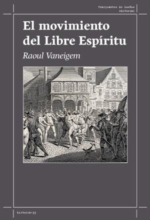El movimiento del Libre Espíritu | 9788419833105 | Raoul Vaneigem