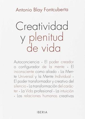 464. CREATIVIDAD Y PLENITUD DE VIDA | 9788470822568 | BLAY FONTCUBERTA, ANTONIO