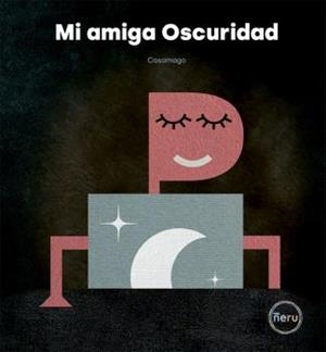 Mi amiga Oscuridad | 9788412376470 | Casamago