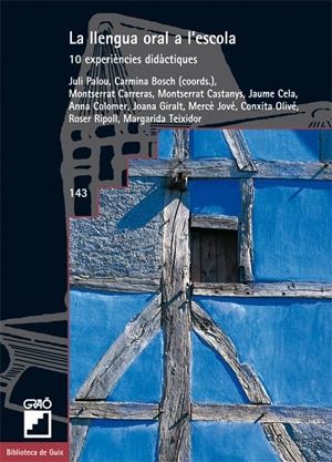 La llengua oral a l'escola | 9788478273812 | Palou Sangrà, Juli / Bosch Grau, Carmina / Carreras Verdaguer, Montse / Castanys Jarque, Montserrat
