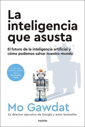 La inteligencia que asusta | 9788449341915 | Gawdat, Mo