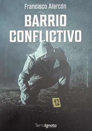 Barrio conflictivo | 9788412630879 | Alarcón, Francisco