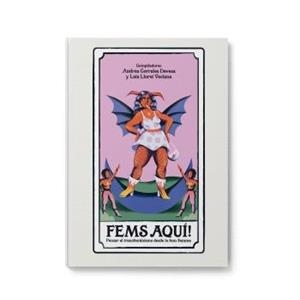 FEMS AQUÍ! | 9788412711424 | , ANDREA CORRALES DEVESA / LLoret Venciana, Laia