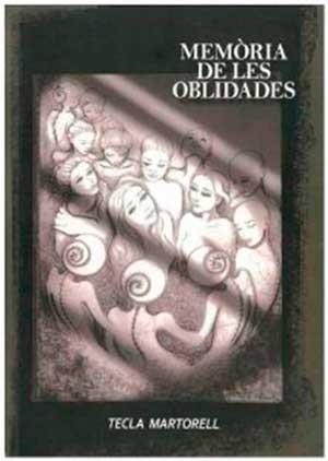 Memòria de les oblidades | 9788494759925 | Martorell, Tecla