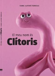 El meu nom és Clítoris | 9788409432622 | Llavoré Fàbregas, Isabel