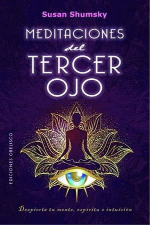 Meditaciones del tercer ojo | 9788491118534 | Shumsky, Susan