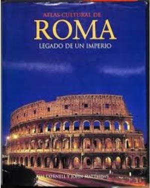 Atlas cultural de Roma, Legado de un imperio | 9788495300034 | Cornell, Tim / Matthews, John