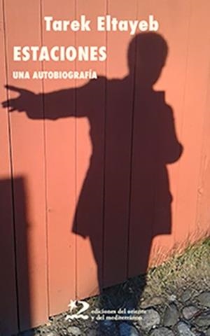Estaciones. Una autobiografía | 9788412512137 | Eltayeb, Tarek