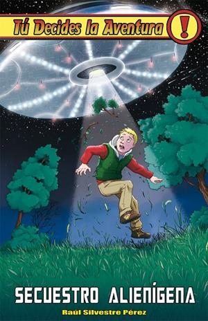 Secuestro alienígena | 9788415709619 | Silvestre, Raúl