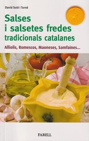 SALSES I SALSETES FREDES TRADICIONALS CATALANES | 9788417116804 | DAVID SOLÉ I TORNÉ