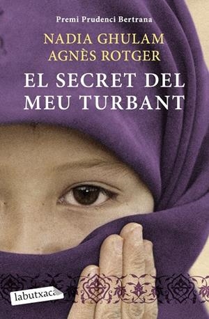 El secret del meu turbant | 9788499303390 | Ghulam, Nadia / Rotger Dunyó, Agnès
