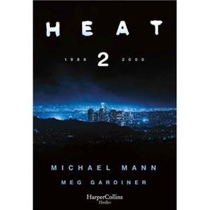 Heat 2 | 9788491398509 | Mann, Michael / Gardiner, Meg
