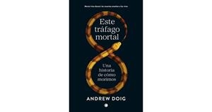 Este tráfago mortal | 9788412563115 | Doig, Andrew